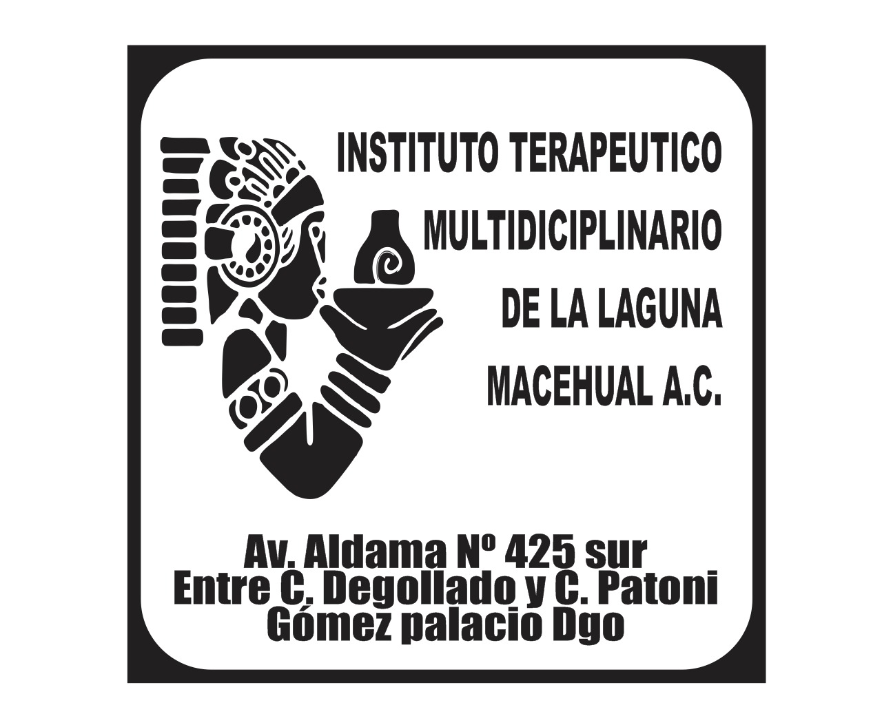 Instituto Terapéutico Multidisciplinario de la Laguna “MACEHUAL” A.C.